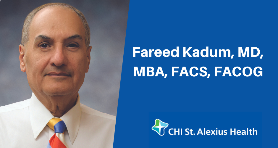 Fareed Kadum, MD, MBA, FACS, FACOG,